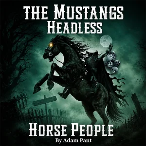The Mustangs' Headless Horse People